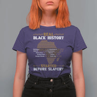 Real Black History Started Before Slavery T Shirt For Women