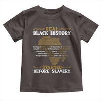 Real Black History Started Before Slavery Toddler T Shirt