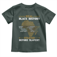 Real Black History Started Before Slavery Toddler T Shirt
