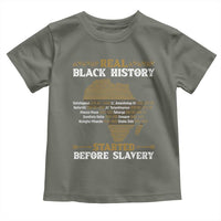 Real Black History Started Before Slavery Toddler T Shirt
