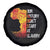 Black History Spare Tire Cover Our History Didn't Start At Slavery