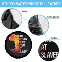 Black History Spare Tire Cover Our History Didn't Start At Slavery