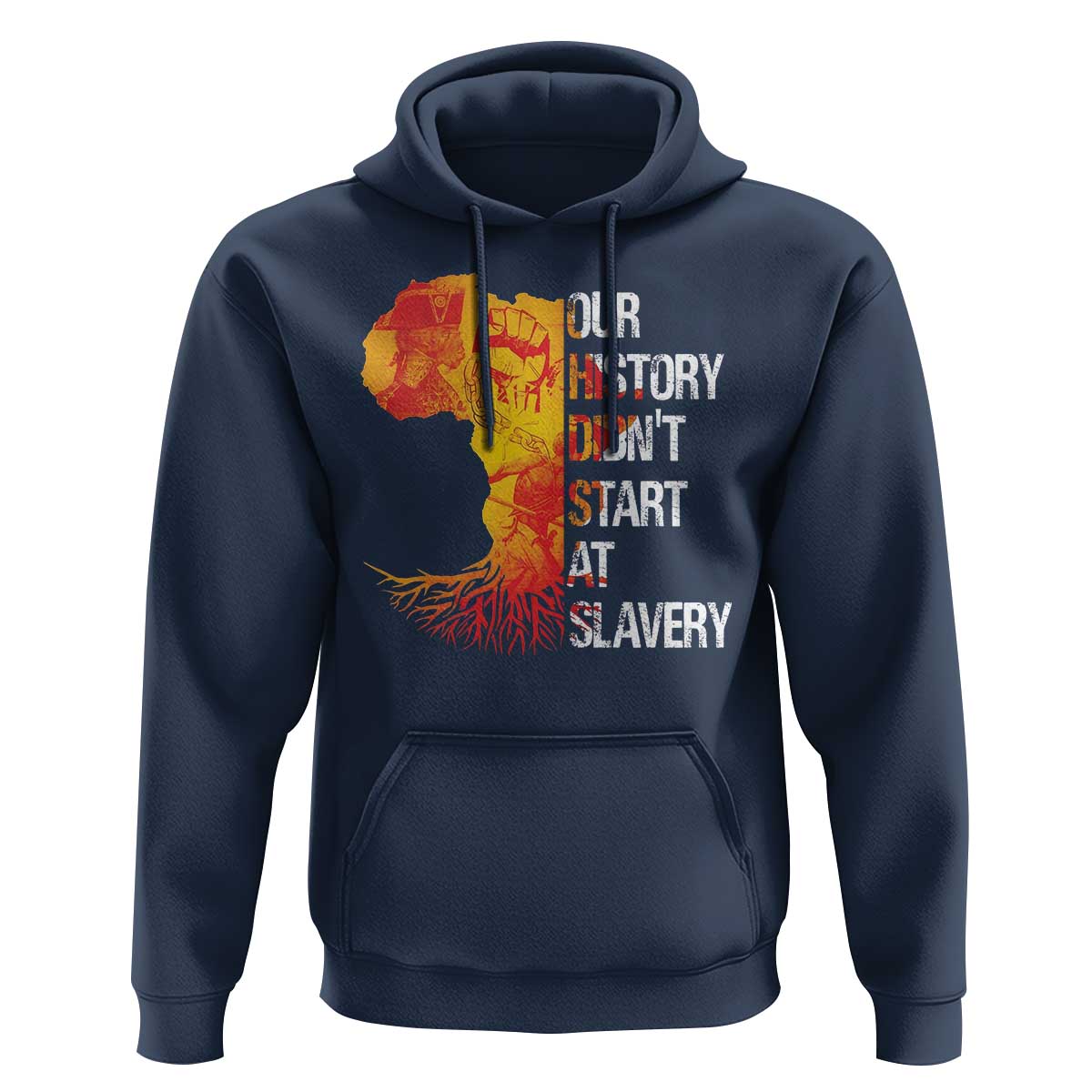 Black History Hoodie Our History Didn't Start At Slavery