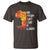 Black History T Shirt Our History Didn't Start At Slavery
