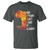 Black History T Shirt Our History Didn't Start At Slavery