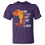Black History T Shirt Our History Didn't Start At Slavery