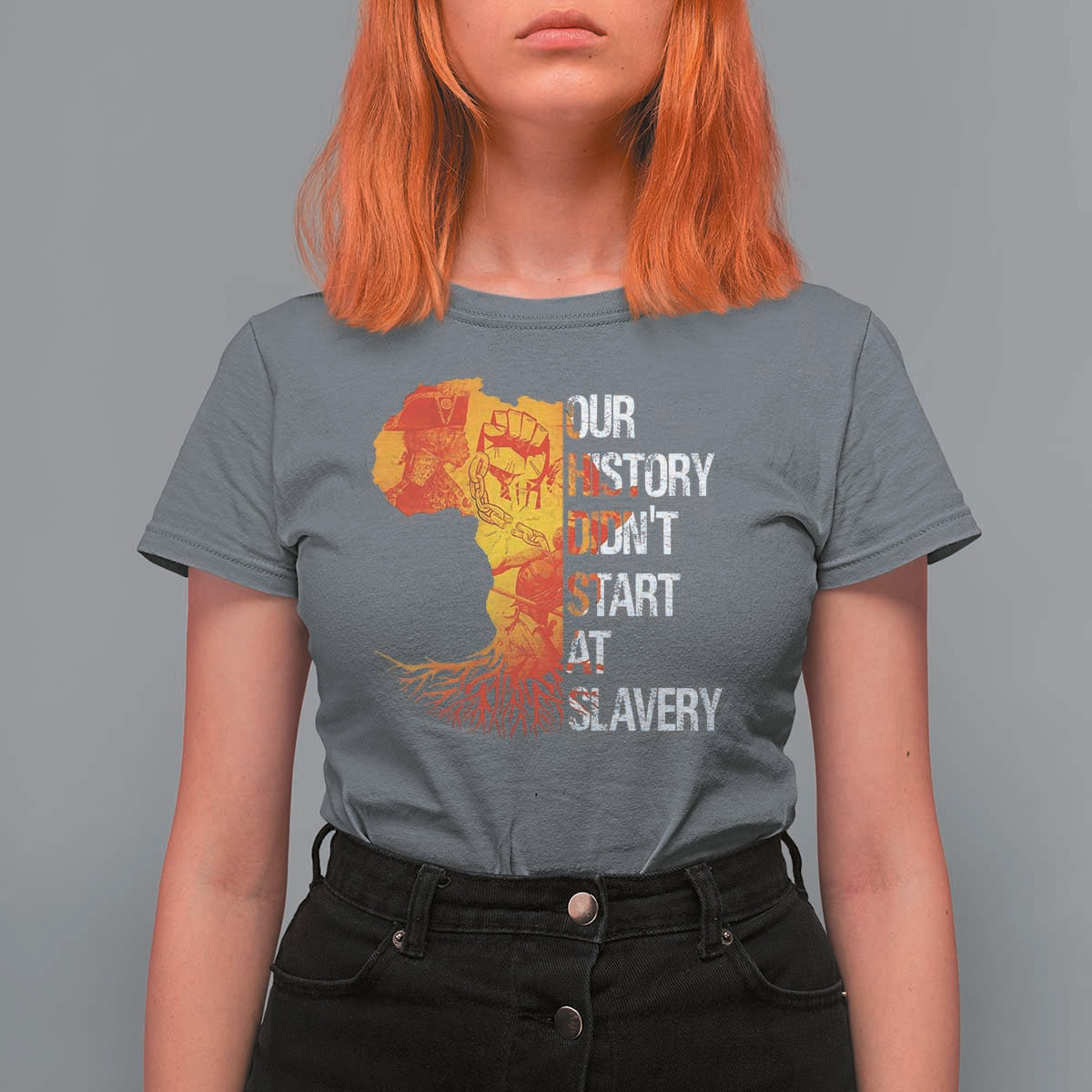 Black History T Shirt For Women Our History Didn't Start At Slavery