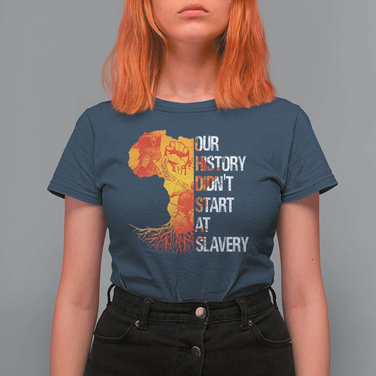 Black History T Shirt For Women Our History Didn't Start At Slavery