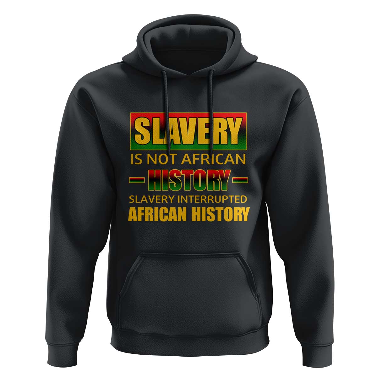 Slavery Is Not African History Hoodie