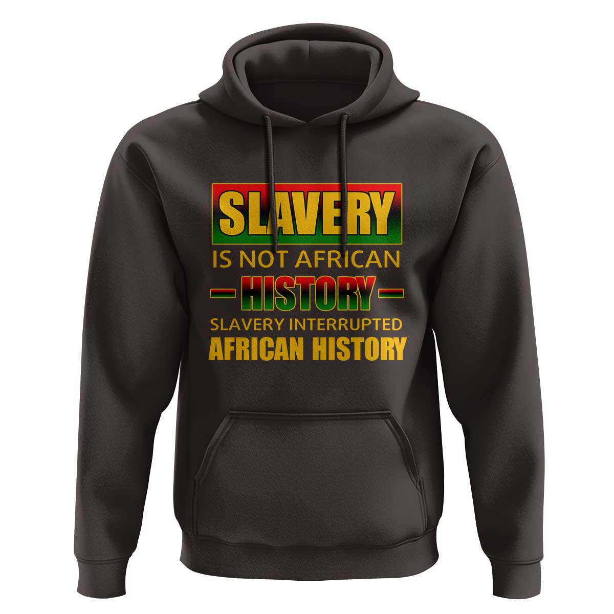 Slavery Is Not African History Hoodie