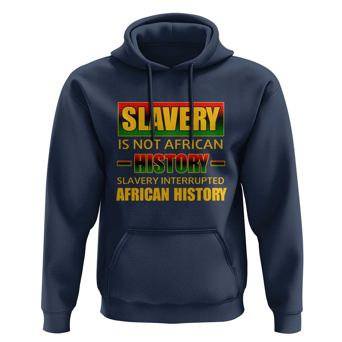 Slavery Is Not African History Hoodie