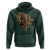 I Am Black History 365 24 7 Hoodie
