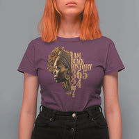 I Am Black History 365 24 7 T Shirt For Women