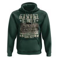 Black Wall Street Hoodie Never Forget 1906 1921 Tulsa Black History