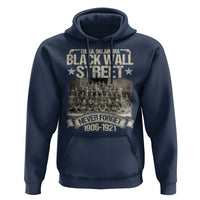 Black Wall Street Hoodie Never Forget 1906 1921 Tulsa Black History