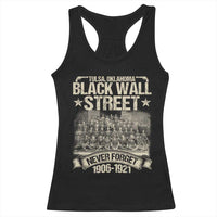 Black Wall Street Racerback Tank Top Never Forget 1906 1921 Tulsa Black History