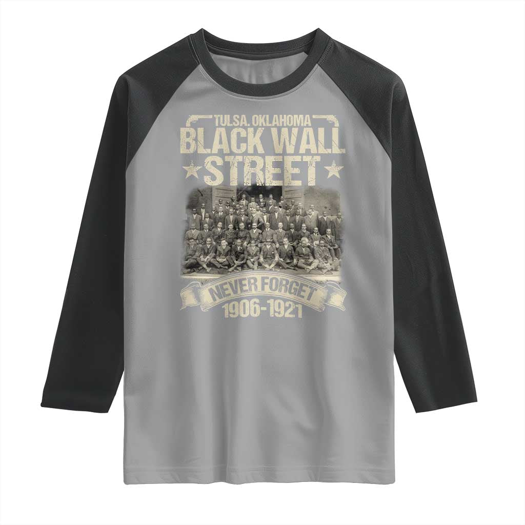 Black Wall Street Raglan Shirt Never Forget 1906 1921 Tulsa Black History