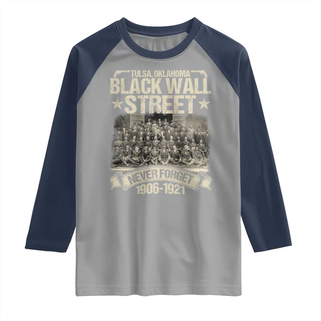 Black Wall Street Raglan Shirt Never Forget 1906 1921 Tulsa Black History