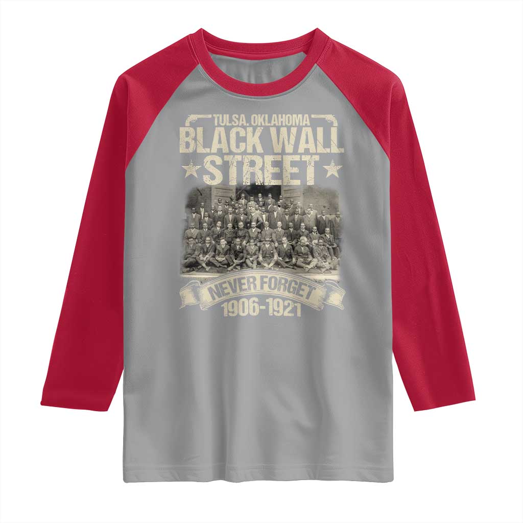 Black Wall Street Raglan Shirt Never Forget 1906 1921 Tulsa Black History
