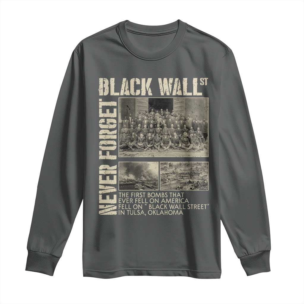 Black Wall Street Long Sleeve Shirt Never Forget Tulsa Black History Month