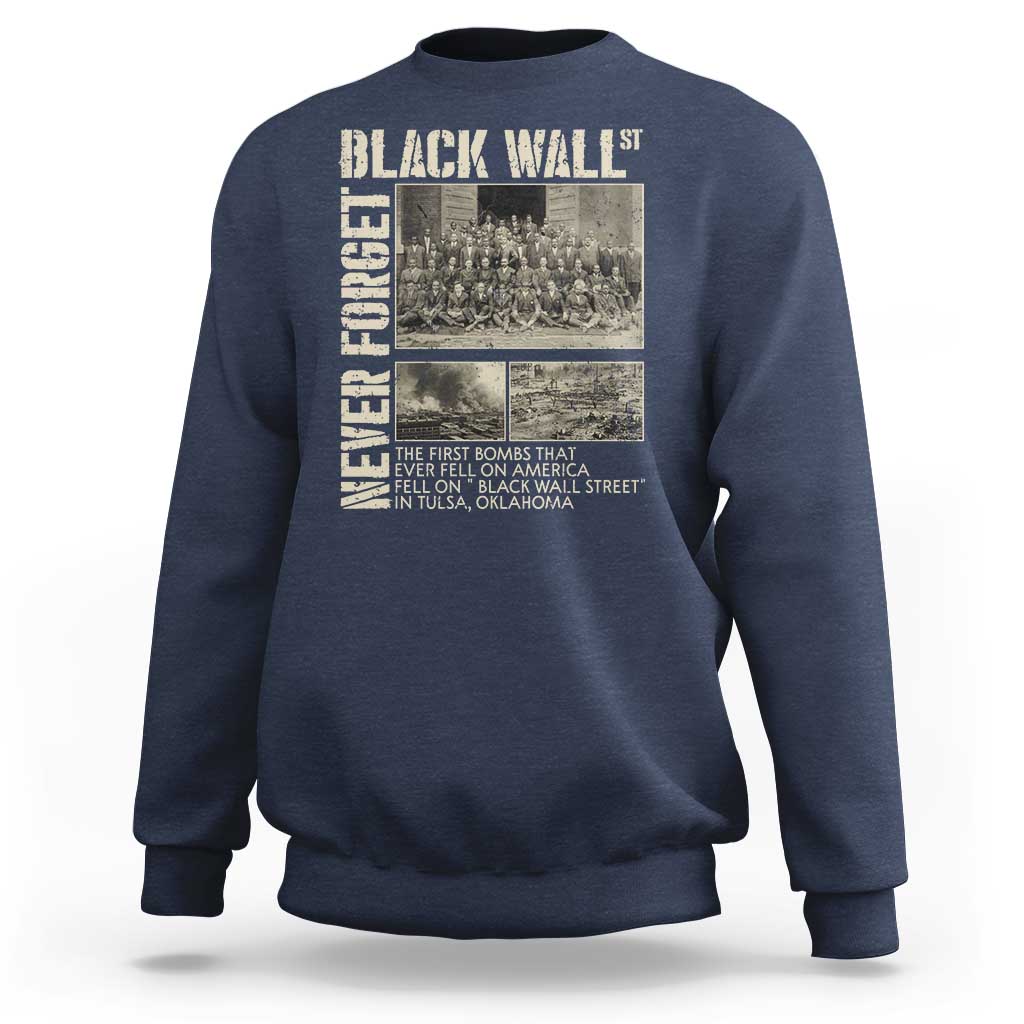 Black Wall Street Sweatshirt Never Forget Tulsa Black History Month