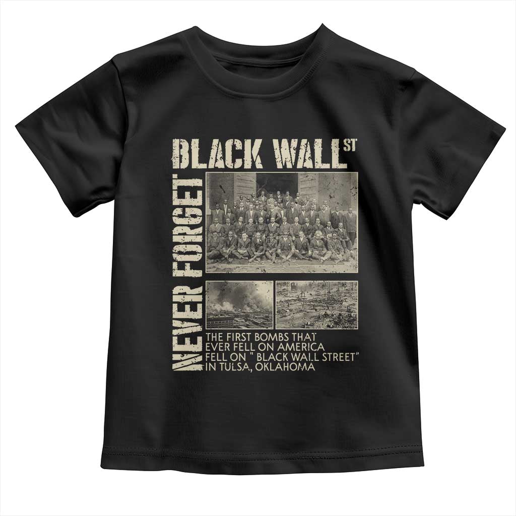 Black Wall Street Toddler T Shirt Never Forget Tulsa Black History Month