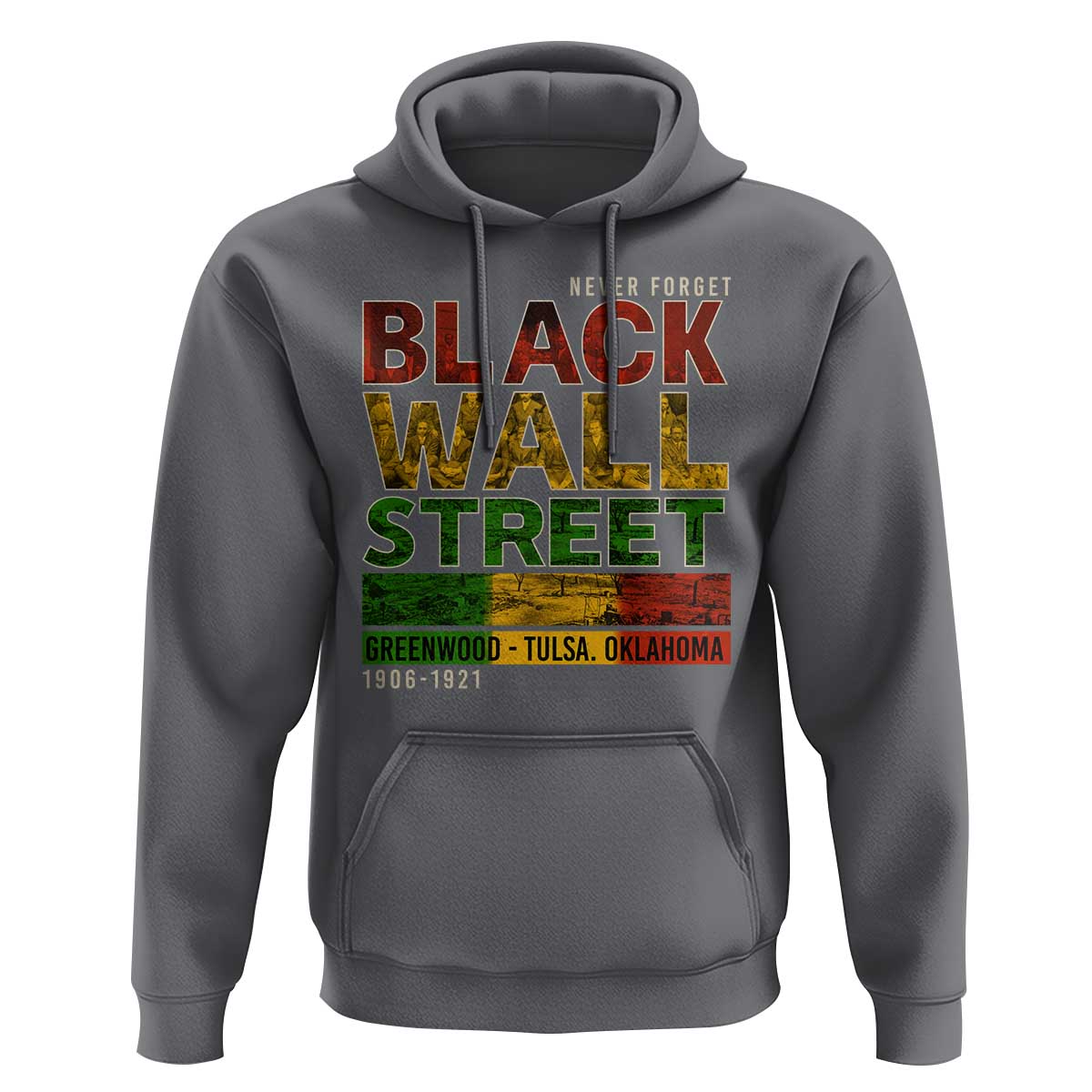 Never Forget Black Wall Street Hoodie Greenwood Tulsa Oklahoma Black History