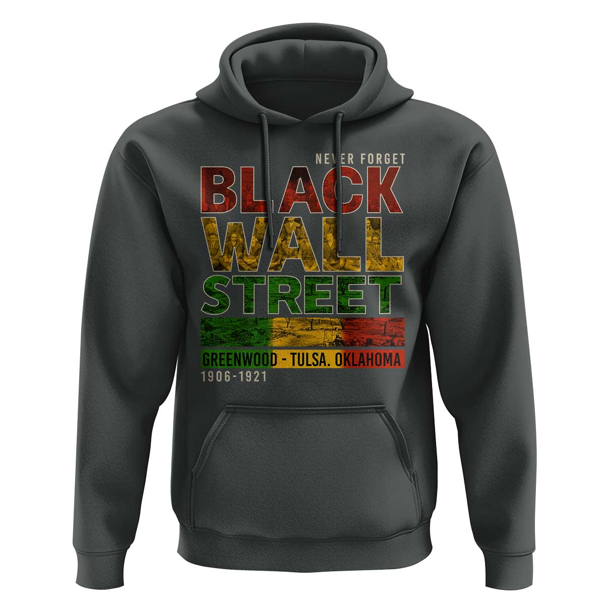 Never Forget Black Wall Street Hoodie Greenwood Tulsa Oklahoma Black History