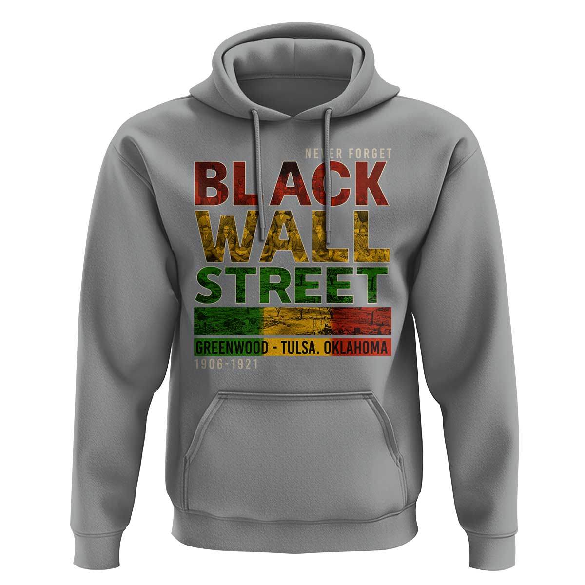 Never Forget Black Wall Street Hoodie Greenwood Tulsa Oklahoma Black History