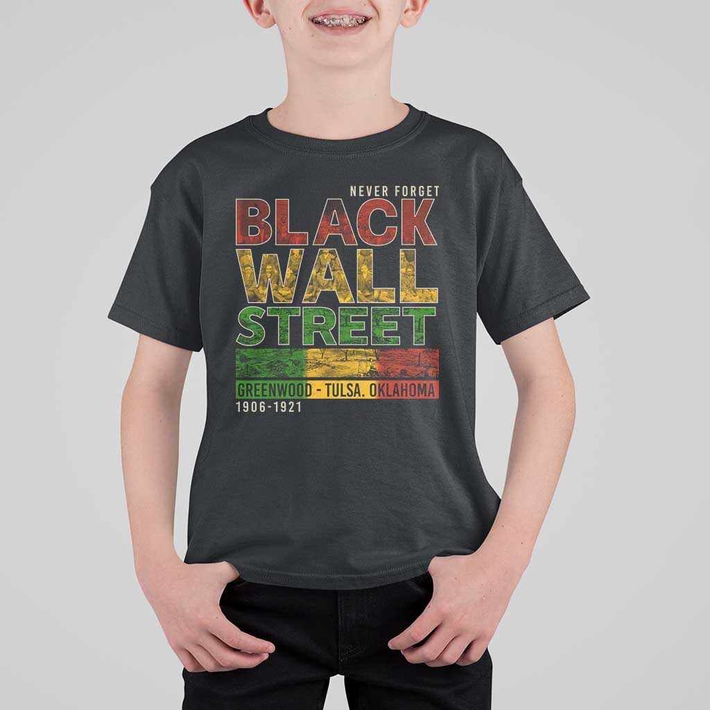 Never Forget Black Wall Street T Shirt For Kid Greenwood Tulsa Oklahoma Black History