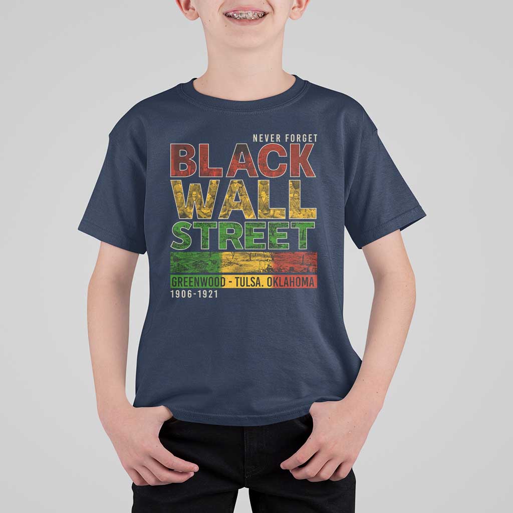 Never Forget Black Wall Street T Shirt For Kid Greenwood Tulsa Oklahoma Black History