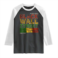 Never Forget Black Wall Street Raglan Shirt Greenwood Tulsa Oklahoma Black History