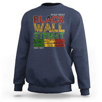 Never Forget Black Wall Street Sweatshirt Greenwood Tulsa Oklahoma Black History