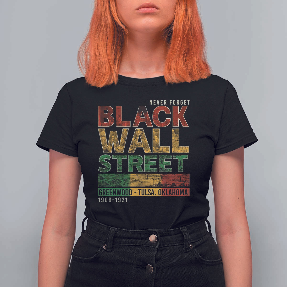Never Forget Black Wall Street T Shirt For Women Greenwood Tulsa Oklahoma Black History