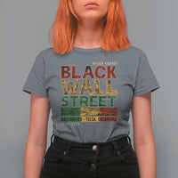Never Forget Black Wall Street T Shirt For Women Greenwood Tulsa Oklahoma Black History