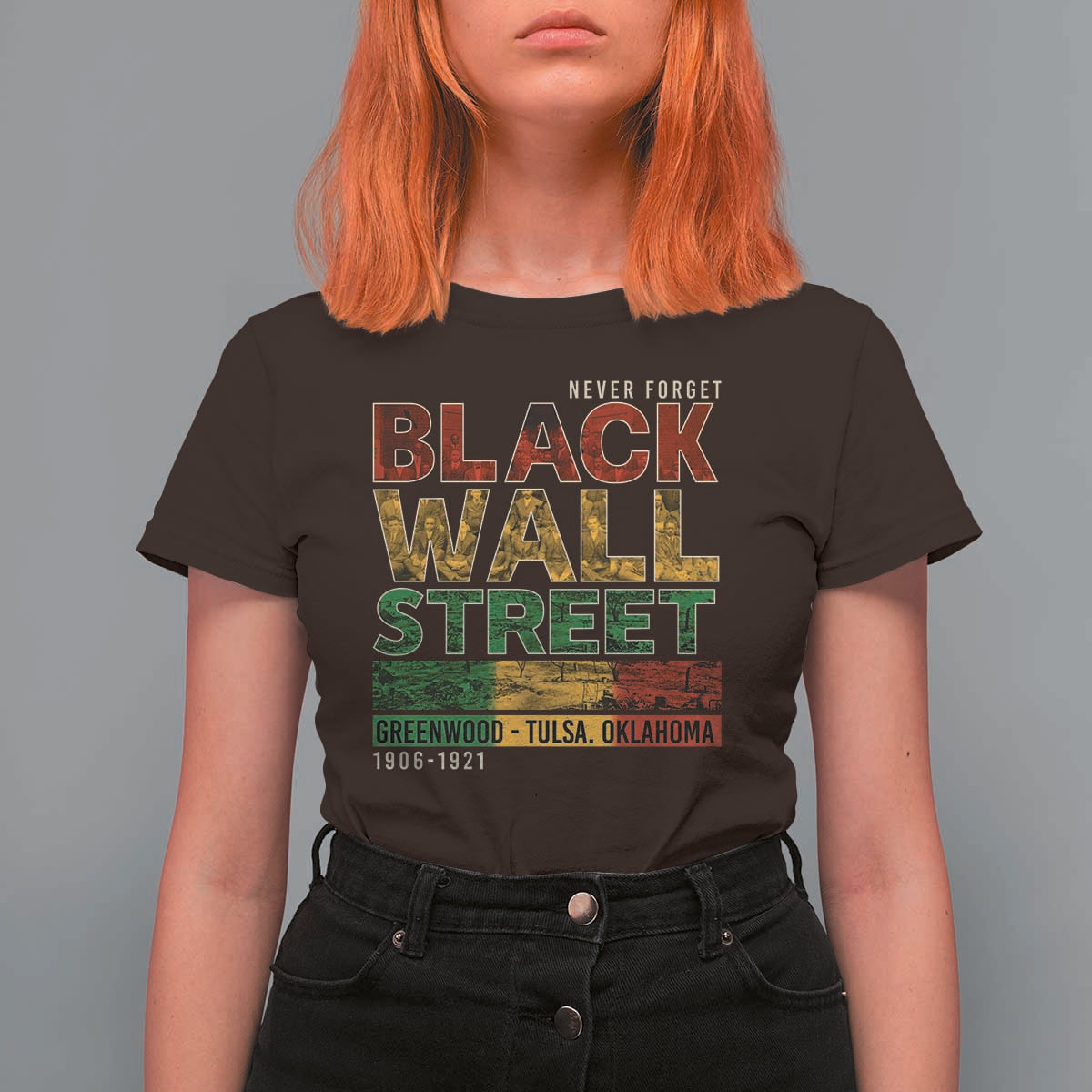 Never Forget Black Wall Street T Shirt For Women Greenwood Tulsa Oklahoma Black History