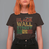 Never Forget Black Wall Street T Shirt For Women Greenwood Tulsa Oklahoma Black History