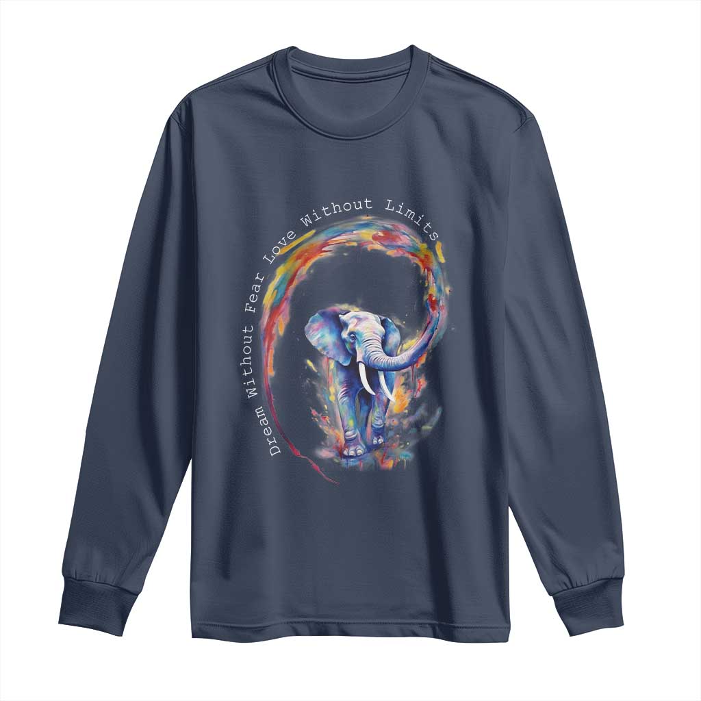 LGBTQ Ally Long Sleeve Shirt Dream Without Fear Love Without Limits Rainbow Watercolor Elephant
