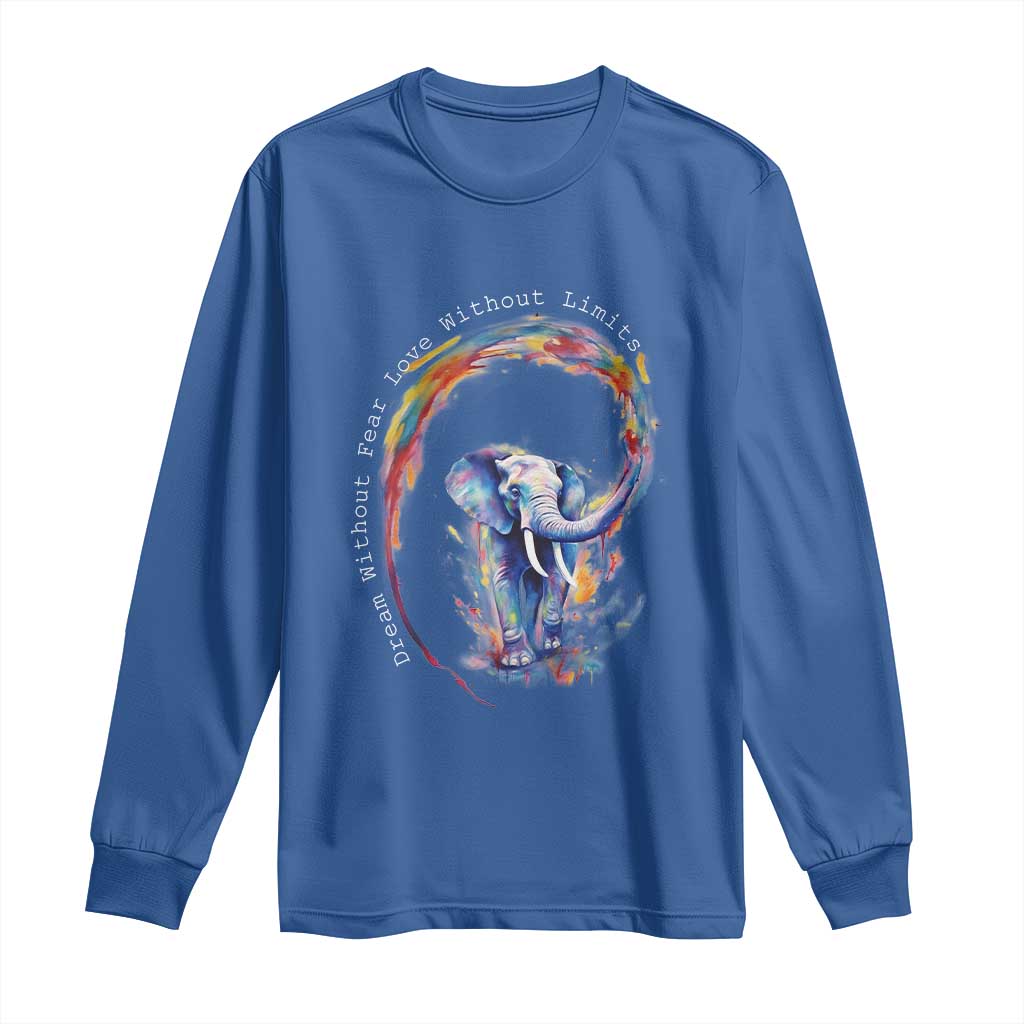 LGBTQ Ally Long Sleeve Shirt Dream Without Fear Love Without Limits Rainbow Watercolor Elephant