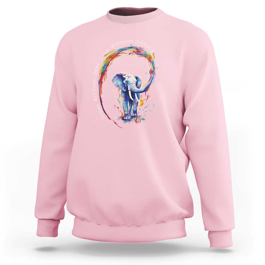 LGBTQ Ally Sweatshirt Dream Without Fear Love Without Limits Rainbow Watercolor Elephant
