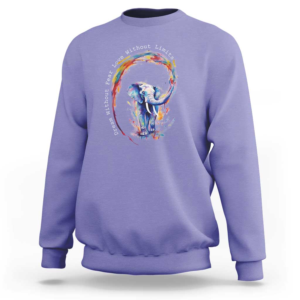 LGBTQ Ally Sweatshirt Dream Without Fear Love Without Limits Rainbow Watercolor Elephant