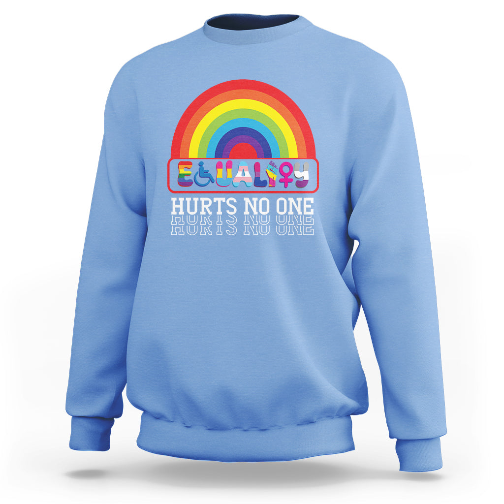 LGBTQ Ally Equality Hurts No One Sweatshirt - Wonder Print Shop