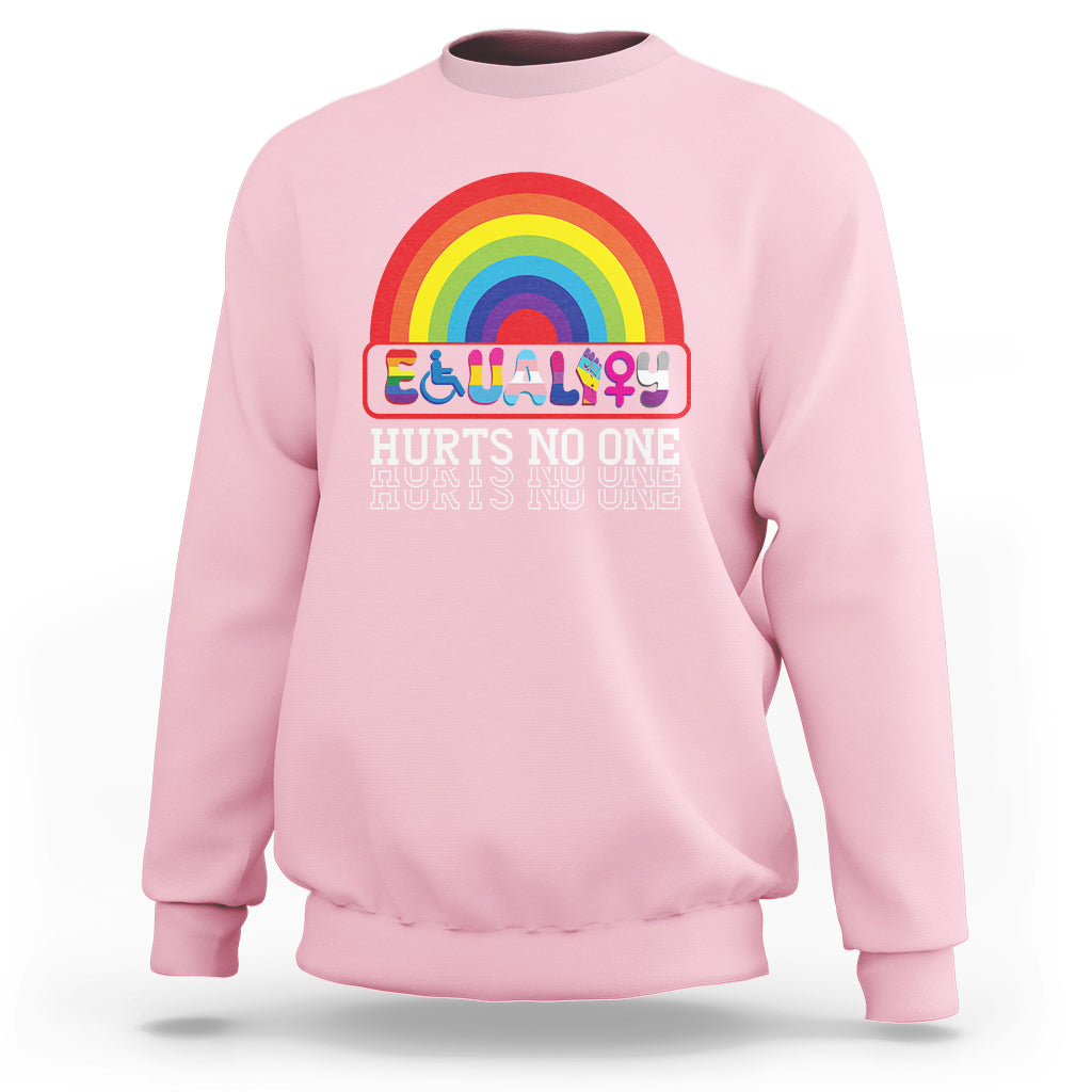 LGBTQ Ally Equality Hurts No One Sweatshirt - Wonder Print Shop