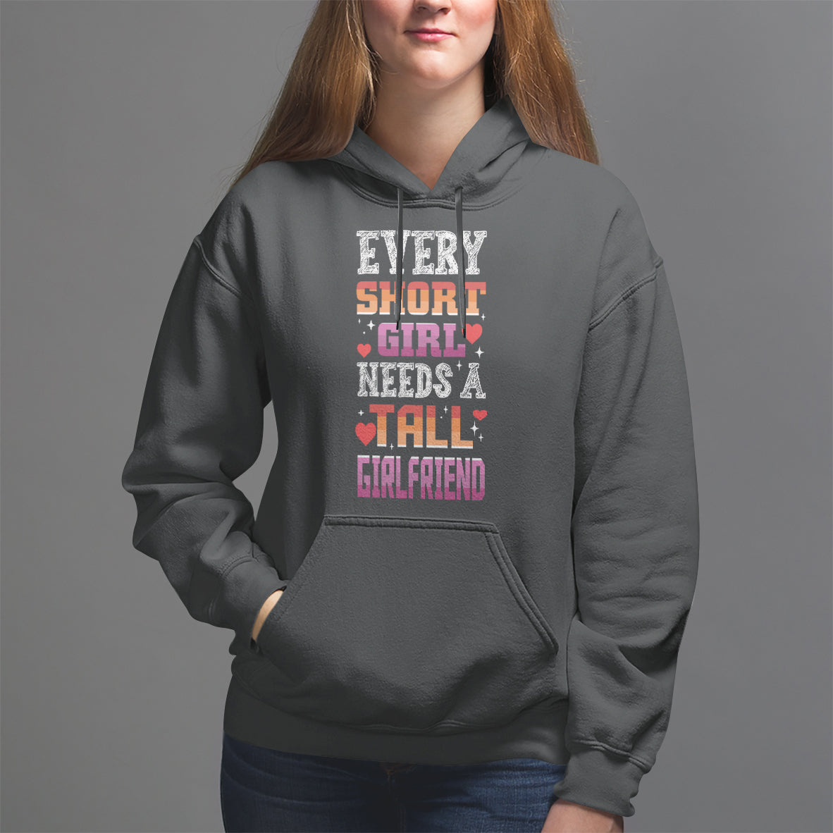 Lesbian Couple Hoodie Every Short Girl Needs A Tall Girlfriend - Wonder Print Shop