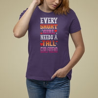 Lesbian Couple T Shirt For Women Every Short Girl Needs A Tall Girlfriend - Wonder Print Shop