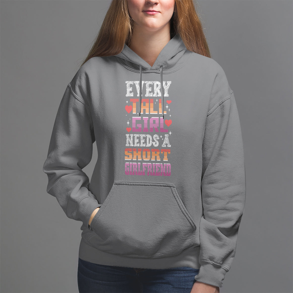 Lesbian Couple Hoodie Every Tall Girl Needs A Short Girlfriend - Wonder Print Shop
