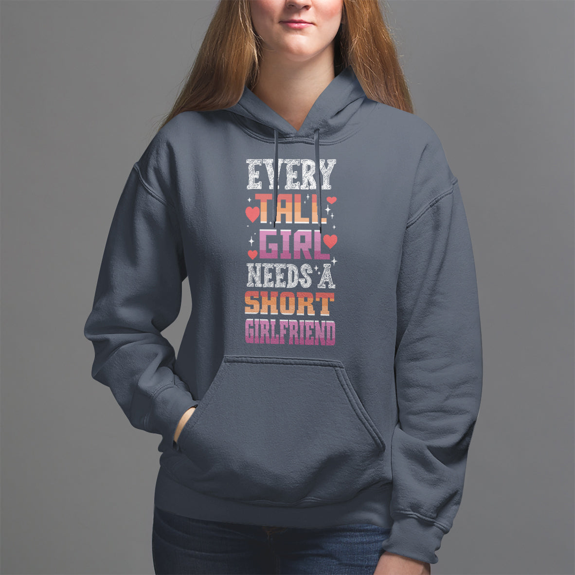 Lesbian Couple Hoodie Every Tall Girl Needs A Short Girlfriend - Wonder Print Shop