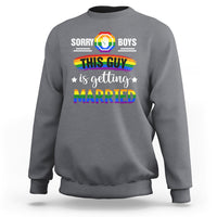Sorry Boys This Guy Is Getting Married Gay LGBT Pride Sweatshirt - Wonder Print Shop
