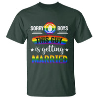Sorry Boys This Guy Is Getting Married Gay LGBT Pride T Shirt - Wonder Print Shop