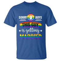 Sorry Boys This Guy Is Getting Married Gay LGBT Pride T Shirt - Wonder Print Shop